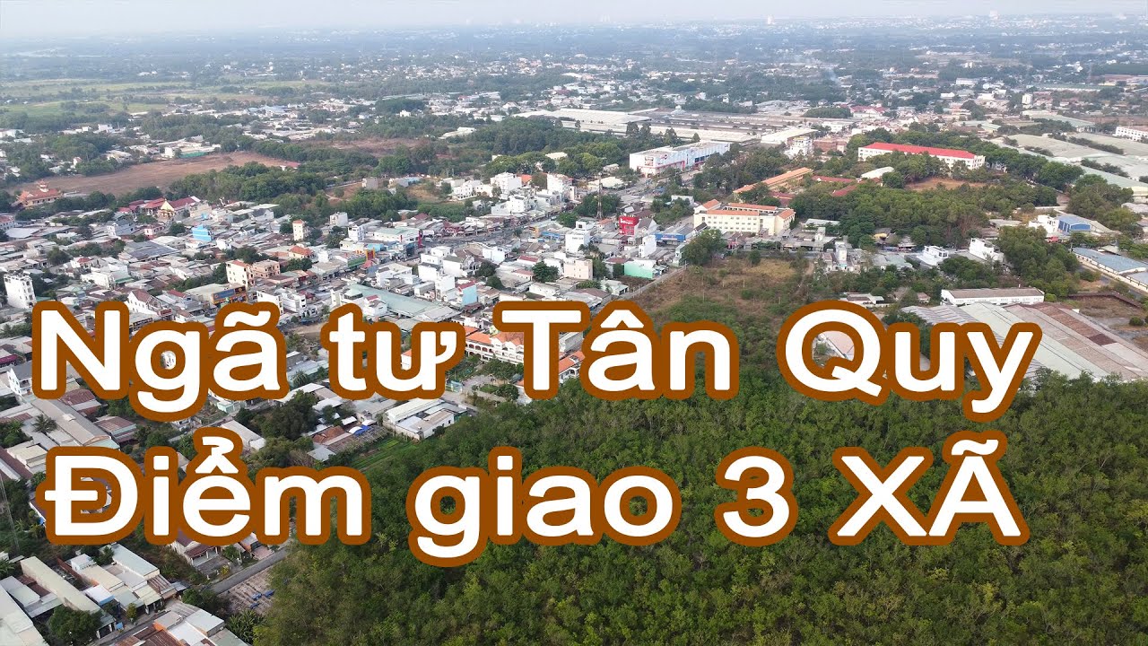 Ngã tư Tân Quy - Điểm giao 3 xã Trung An, Tân Thạnh Đông và Tân Thạnh Tây khảo sát BĐS Củ Chi