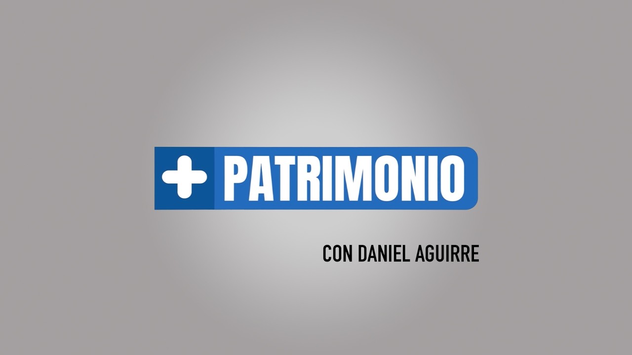 + PATRIMONIO / 16 DE MARZO DE 2026