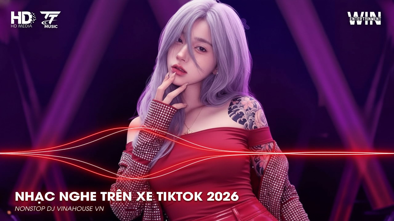 NHẠC NGHE TRÊN XE TIKTOK 2026 | NONSTOP TRIỆU VIEW 2025 BASS CỰC MẠNH | NHẠC TRẺ REMIX MỚI NHẤT 2026