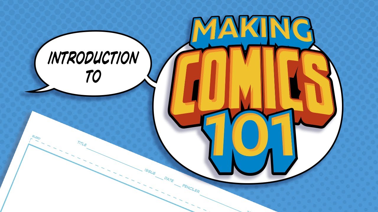 Introduction To Making Comics 101