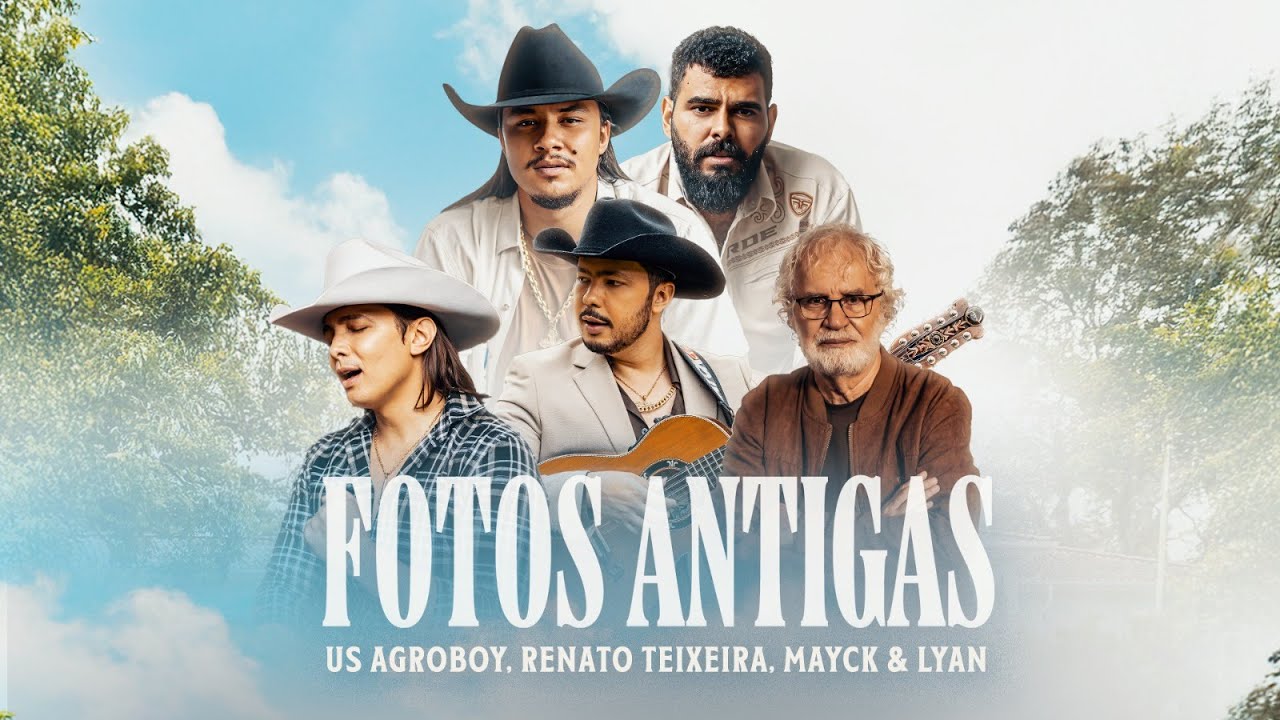 Us Agroboy, Renato Teixeira, Mayck & Lyan - Fotos Antigas (Clipe Oficial)
