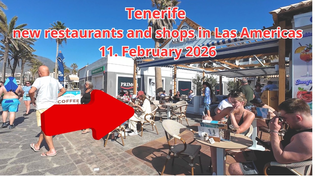 Tenerife - new restaurants and shops in Las Americas - 11. February 2026  #playadelasamericas