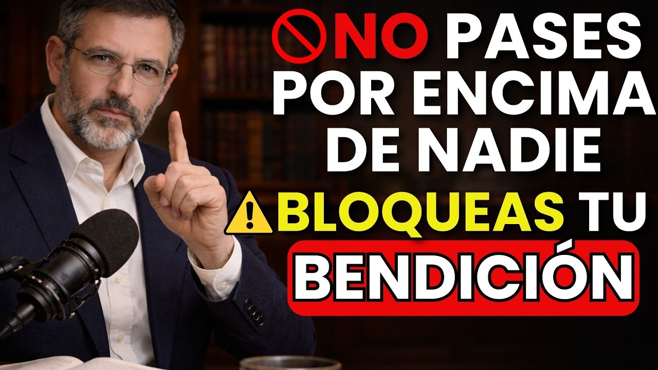 NUNCA PASES POR ENCIMA DE ALGUIEN — ESTÁS CORTANDO TU PROPIA BENDICIÓN | El Archivo Judío