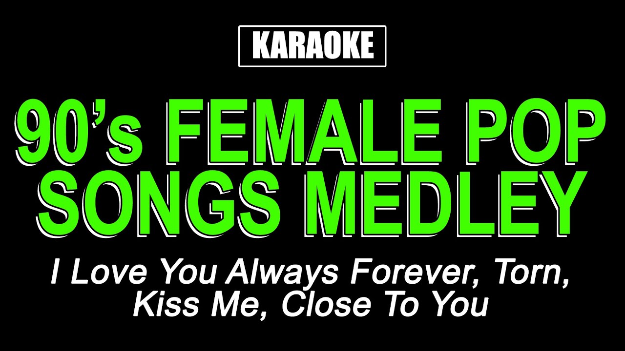 Karaoke - 90s Female Pop Songs Medley