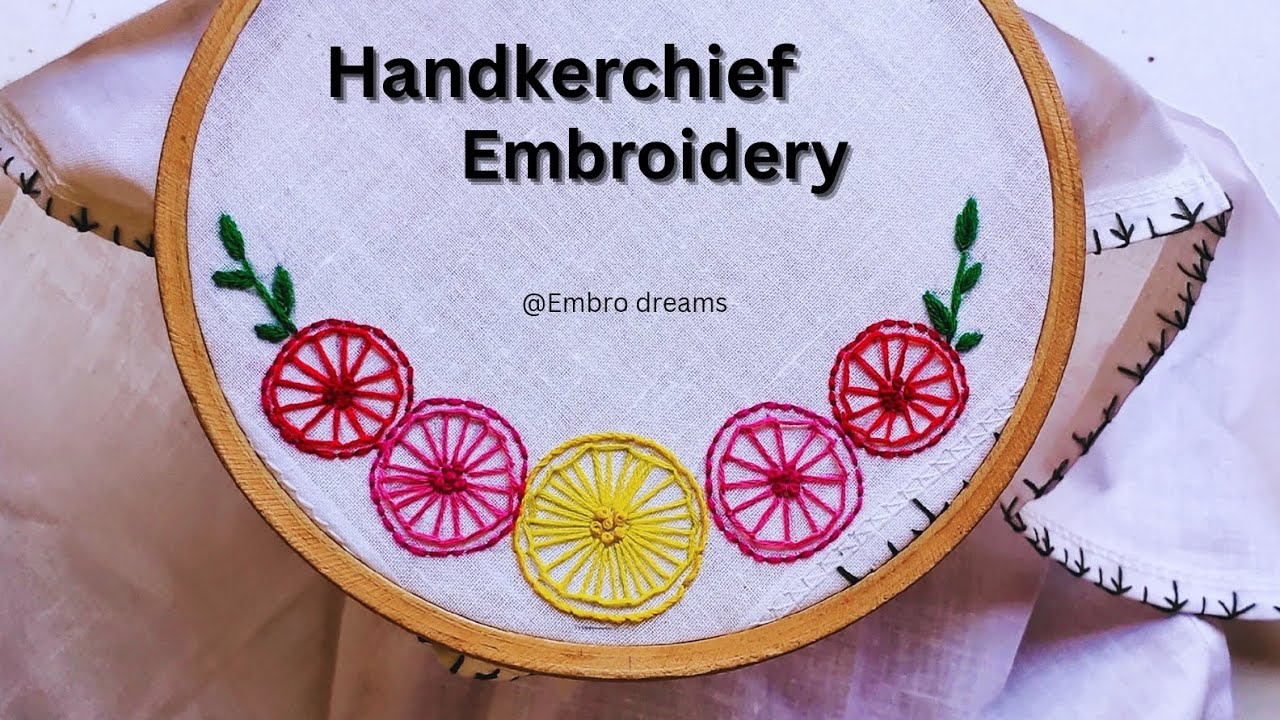 Easy Handkerchief Embroidery Flower | Buttonhole Stitch