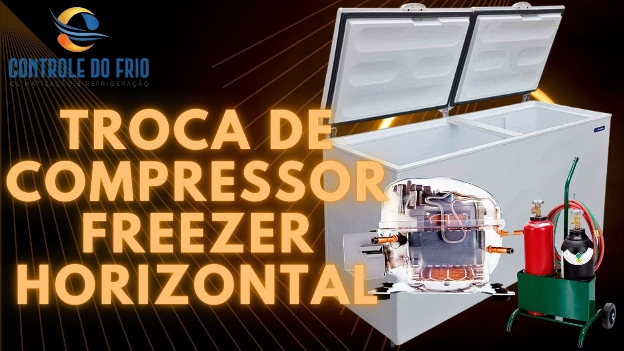 Troca de Compressor Freezer Horizontal Parte - 2