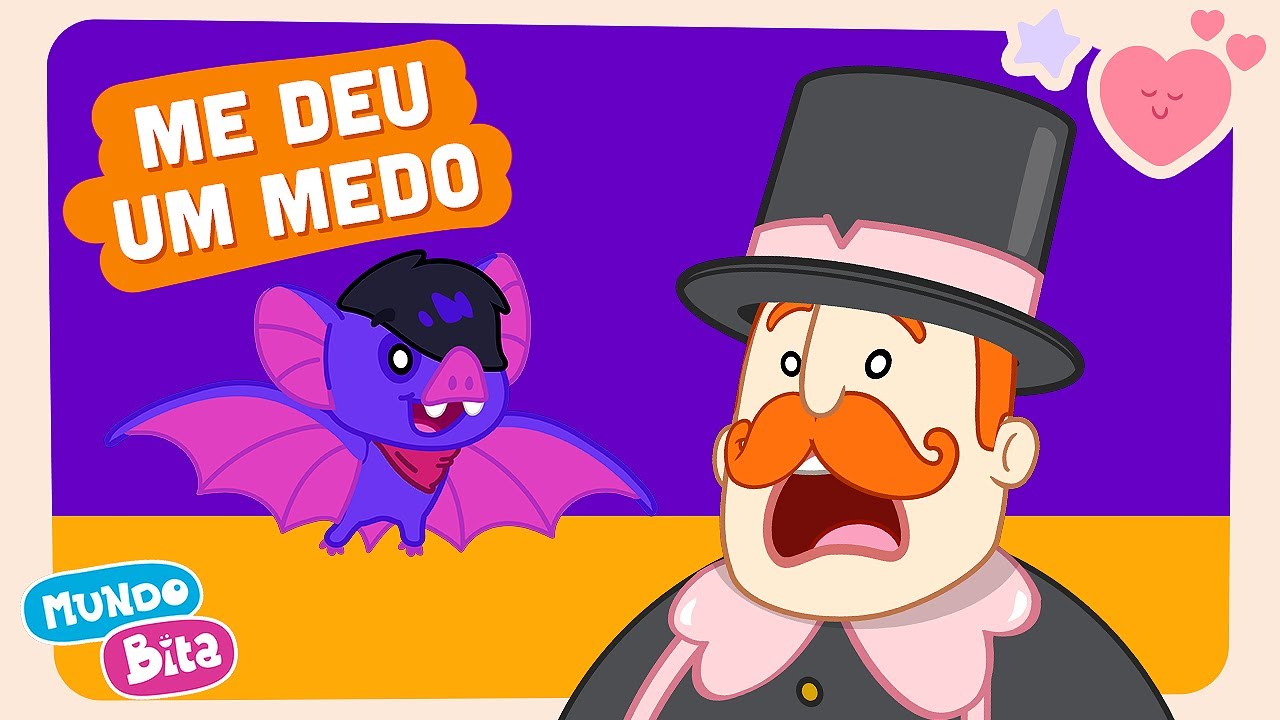 Mundo Bita - Me Deu um Medo