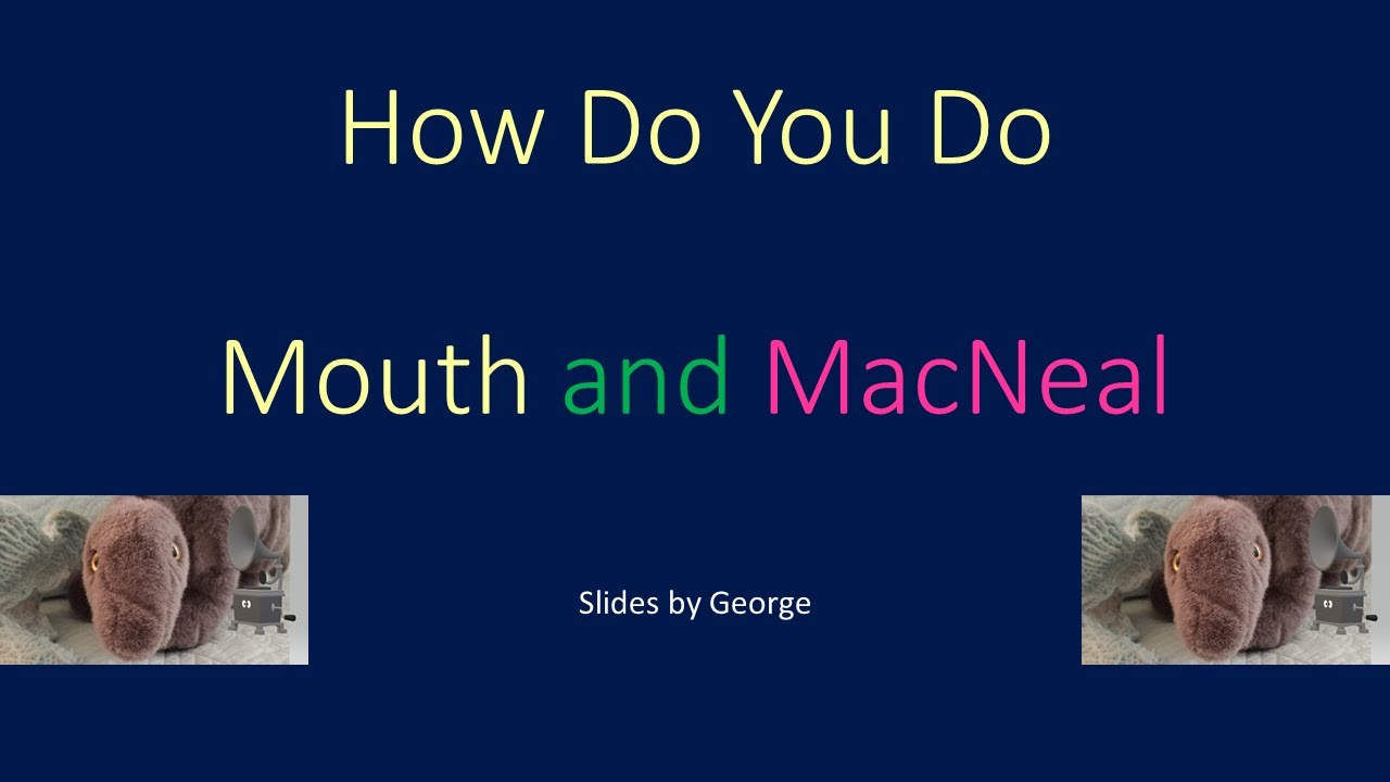 Mouth and MacNeal   How Do You Do  karaoke