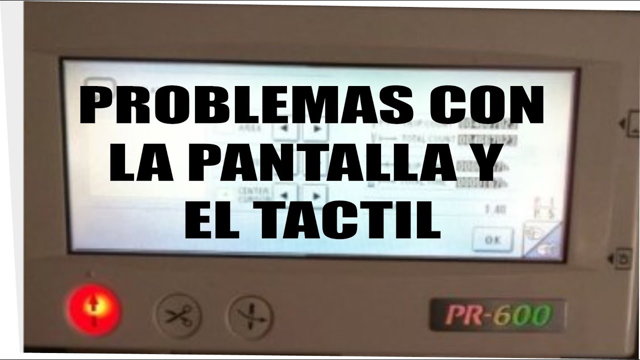 Brother pr 600 problemas del tactil y la pantalla resueltos, brother pr 1000, brother pr650