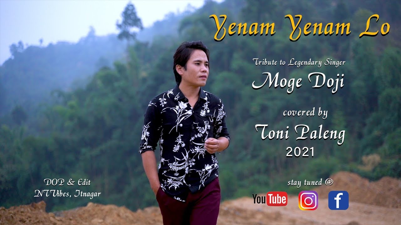 Yenam yenam lo || Adi song ||Arunachal song | |Original Singer Moge Doji|Toni Paleng