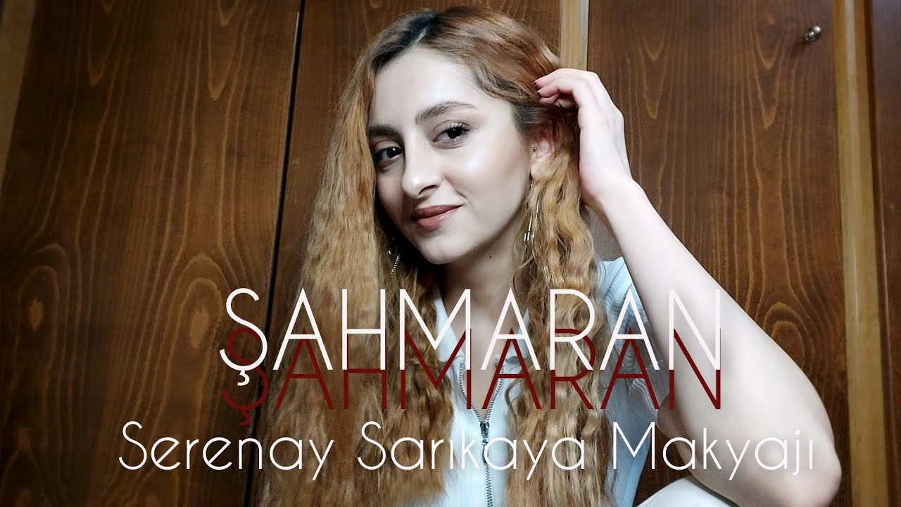Şahmaran Serenay Sarıkaya Makyajı|Uygun Fiyatlı| Bronz ve Islak Yaz Makyajı