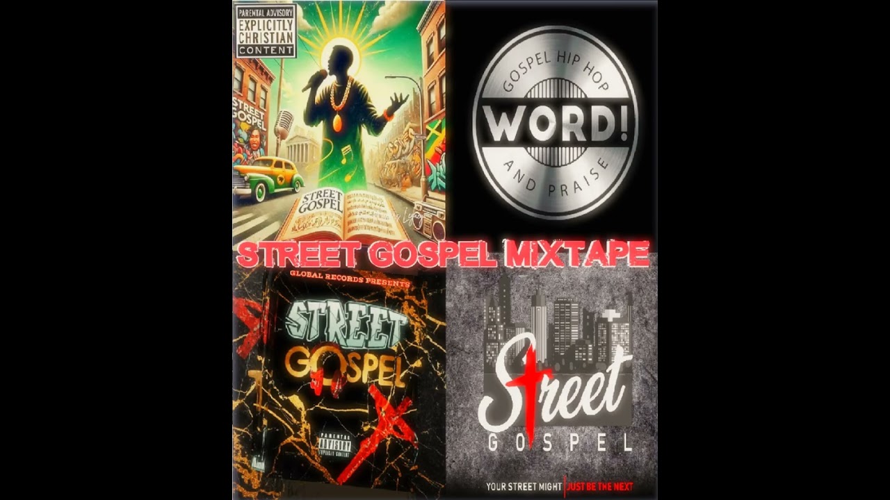 Street Gospel Mixtape (Underground Christian Hip Hop)