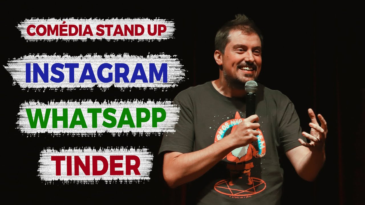 TINDER, INSTAGRAM, WHATSAPP - COM&Eacute;DIA STAND UP | BRUNO BERG