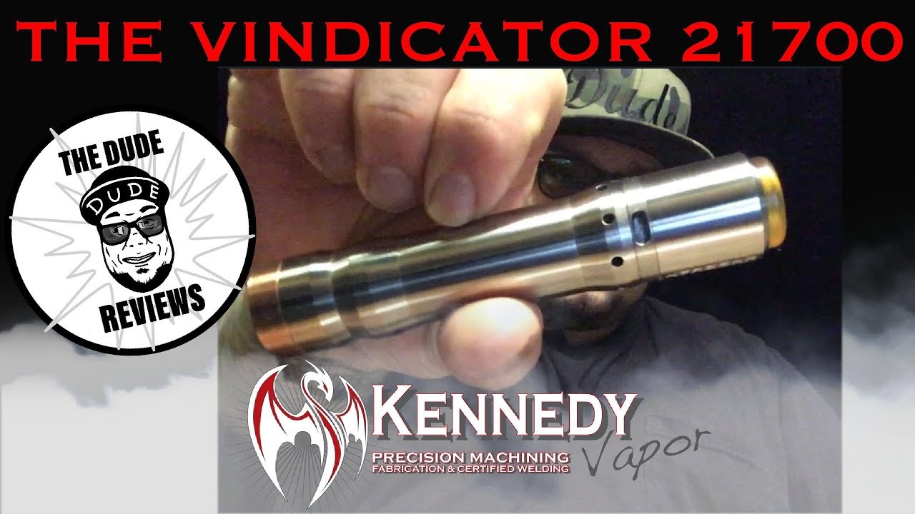 THE VINDICATOR 21700 by Kennedy Enterprises/ Full Review/Favorite Mech hybrid Tube mod this year!