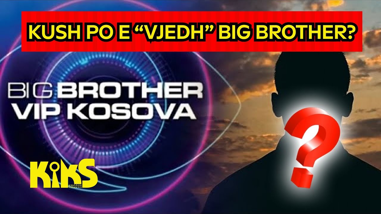 Kush po e &ldquo;vjedh&rdquo; Big Brother? - Kiks Kosova - 07.11.2025