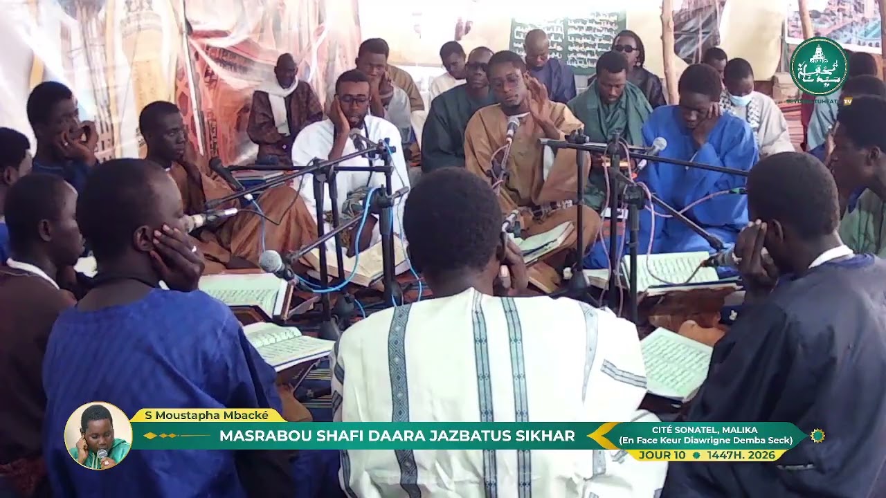 MASRABOU SHAFI DAARA JAZBATUS SIKHAR MALIKA CITÉ  SONATEL  1447H / 2026   |  JOUR  10