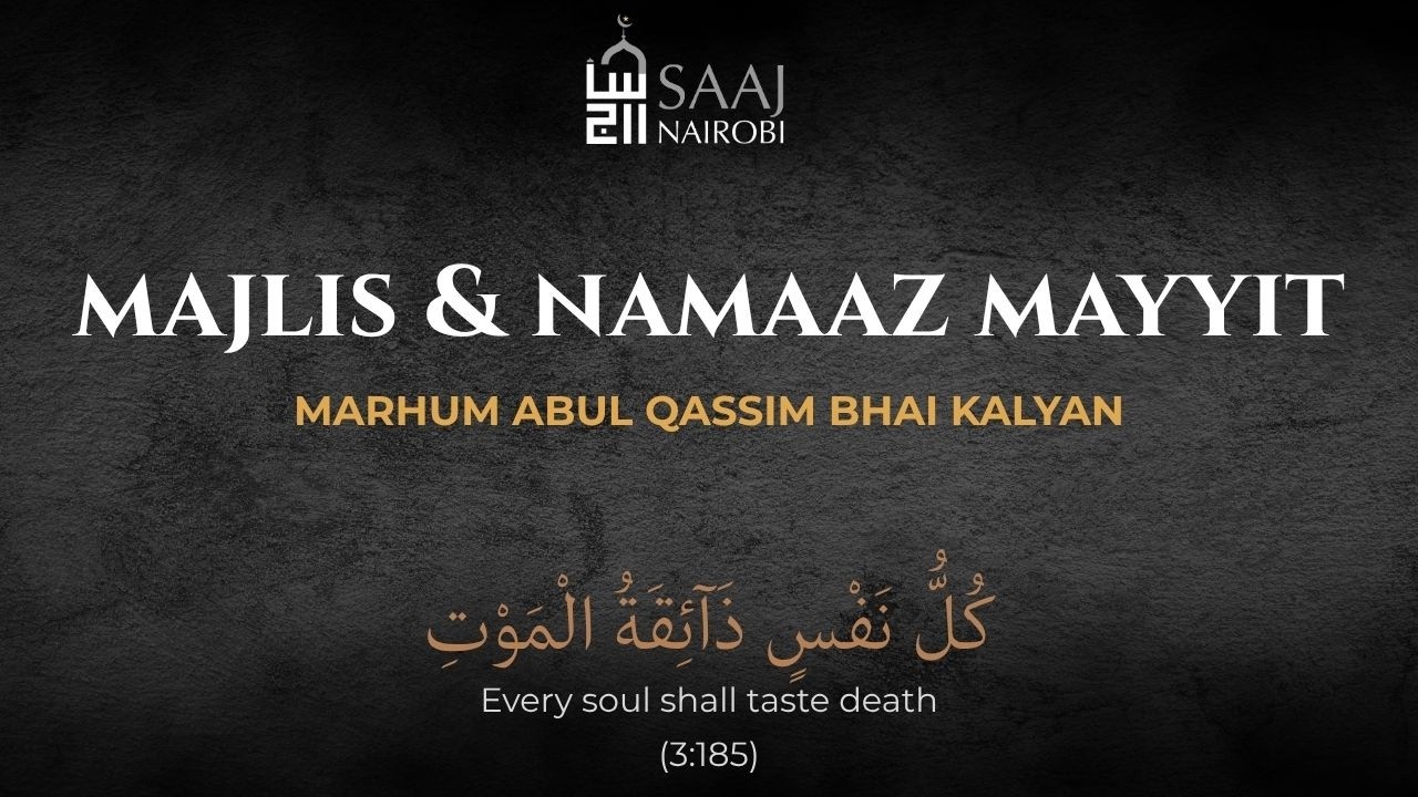 Majlis & Namaaz e Mayyit of Marhum Abul Qassim Bhai Kalyan