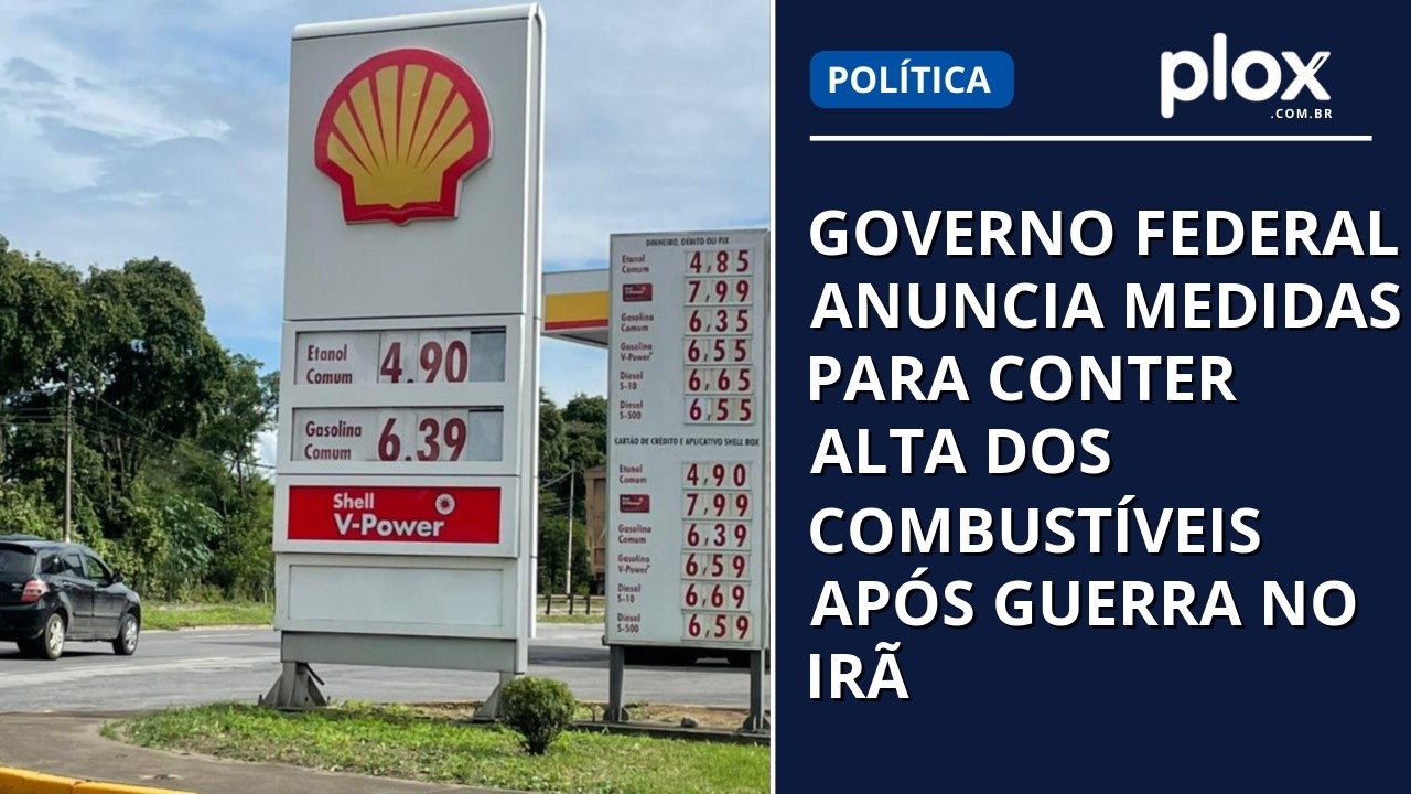 Governo federal anuncia medidas para conter alta dos combustíveis após guerra no Irã