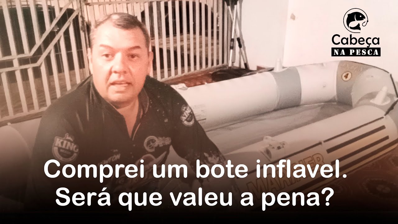 Comprei um bote inflavel. Será que valeu a pena?