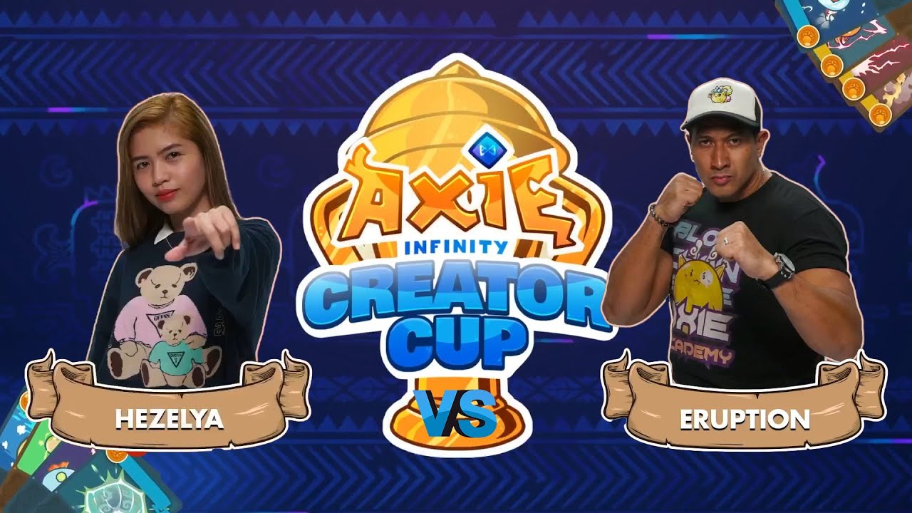HEZELYA VS ERUPTION FINALS AXIE INFINITY CREATORS CUP