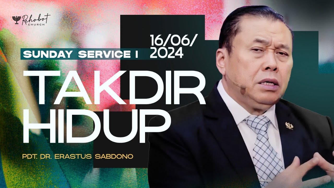 TAKDIR HIDUP | Pdt. Dr. Erastus Sabdono | SS I - 16 Juni 2024 | 09.00 WIB