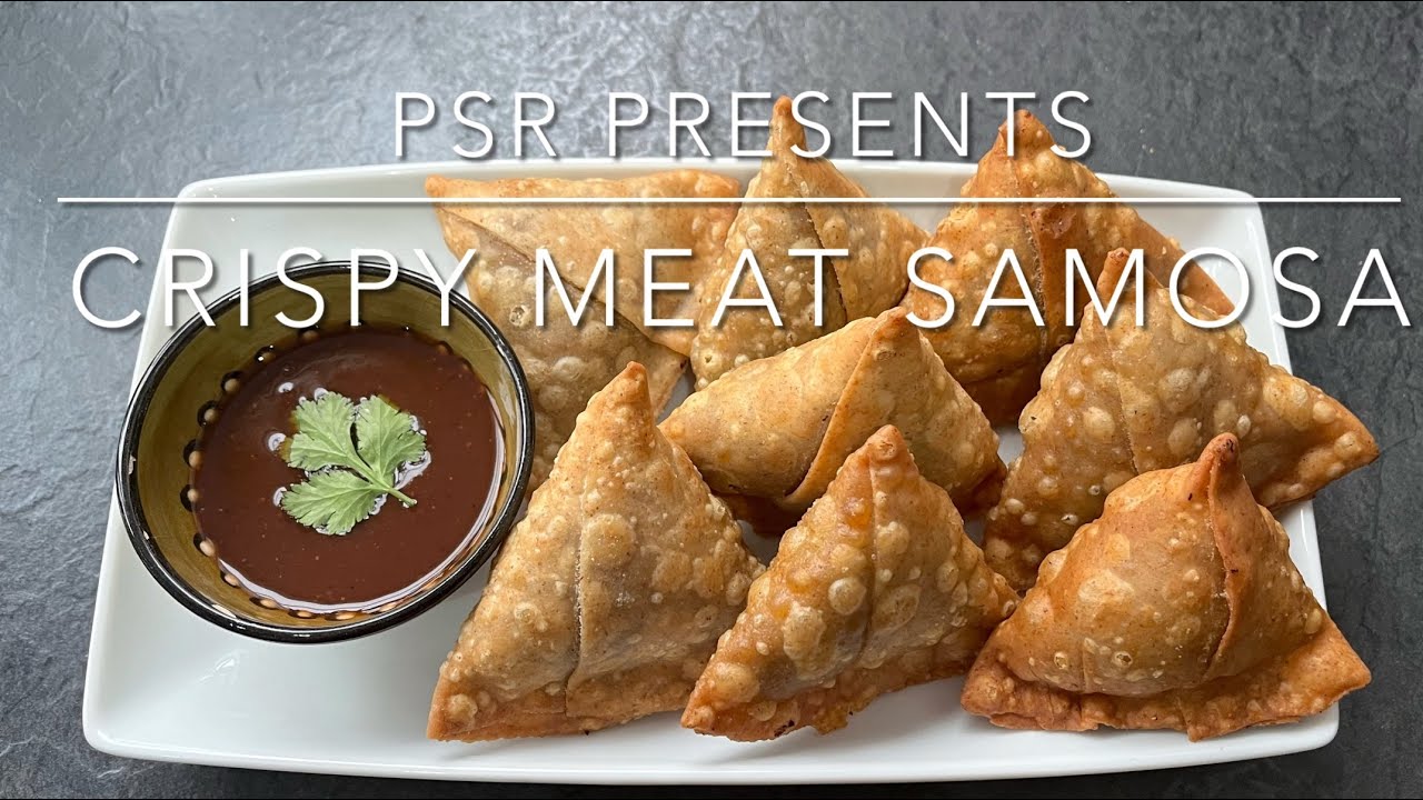 Crispy Meat Samosas | #PSR