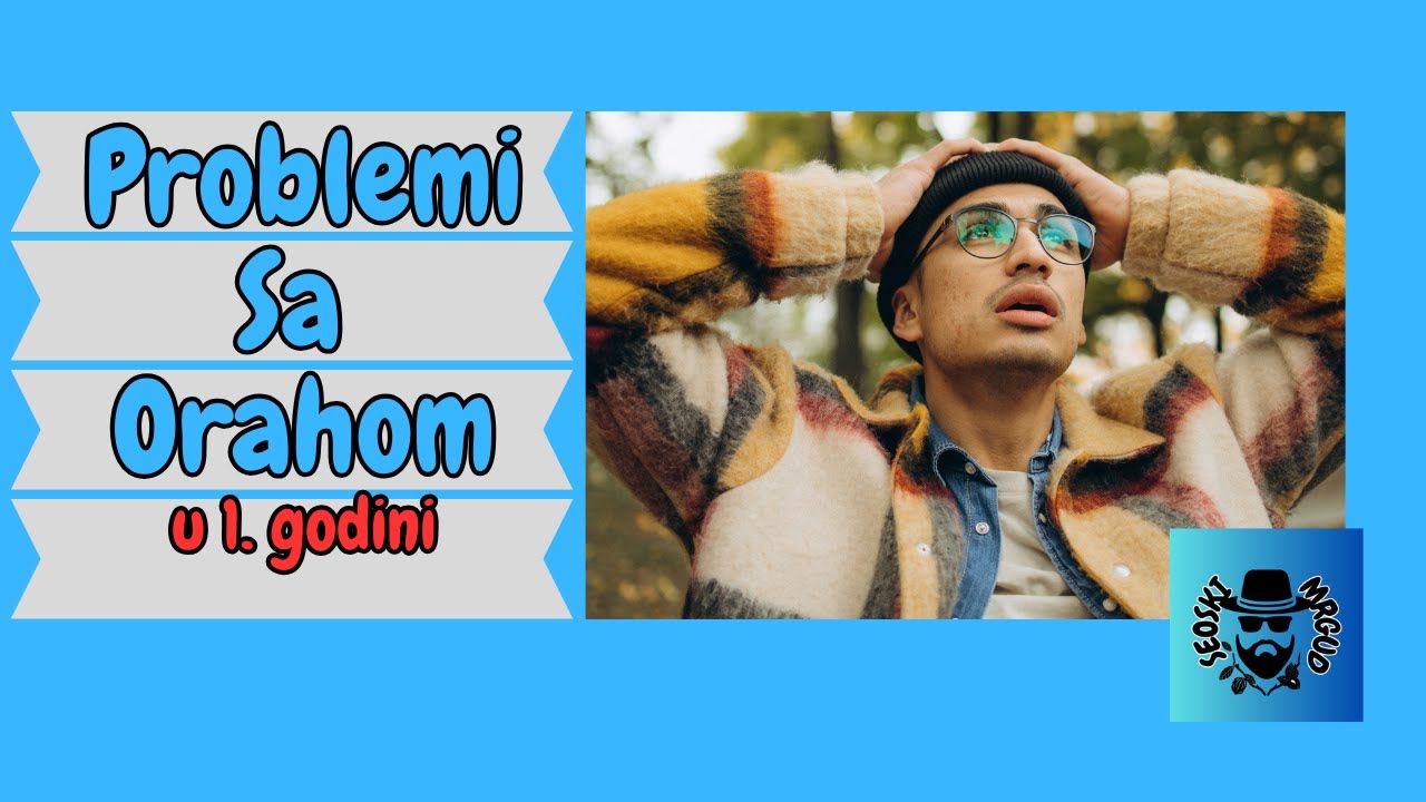 Problemi sa orahom u prvoj godini