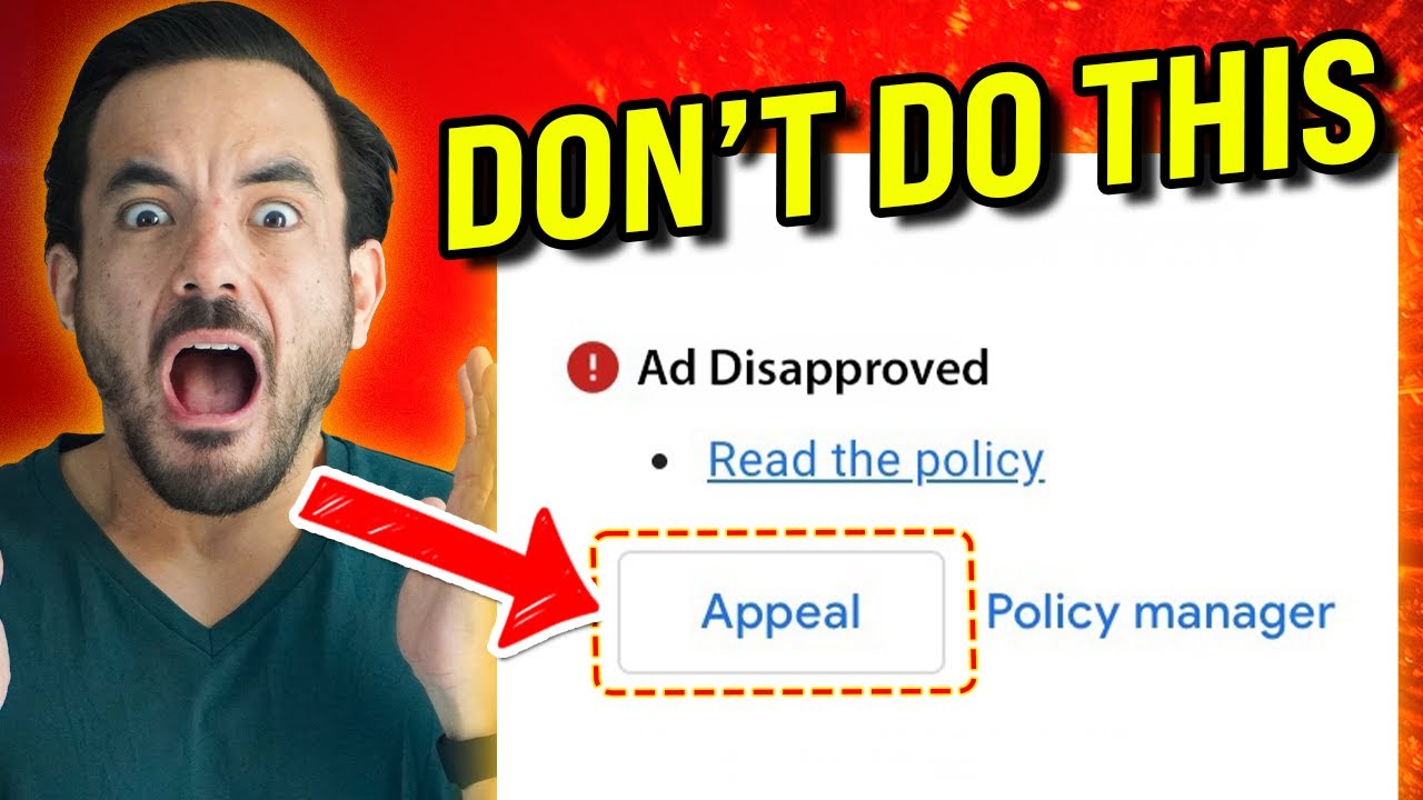Disapproved Google Ads? The REAL Way To Fix Them [2025]