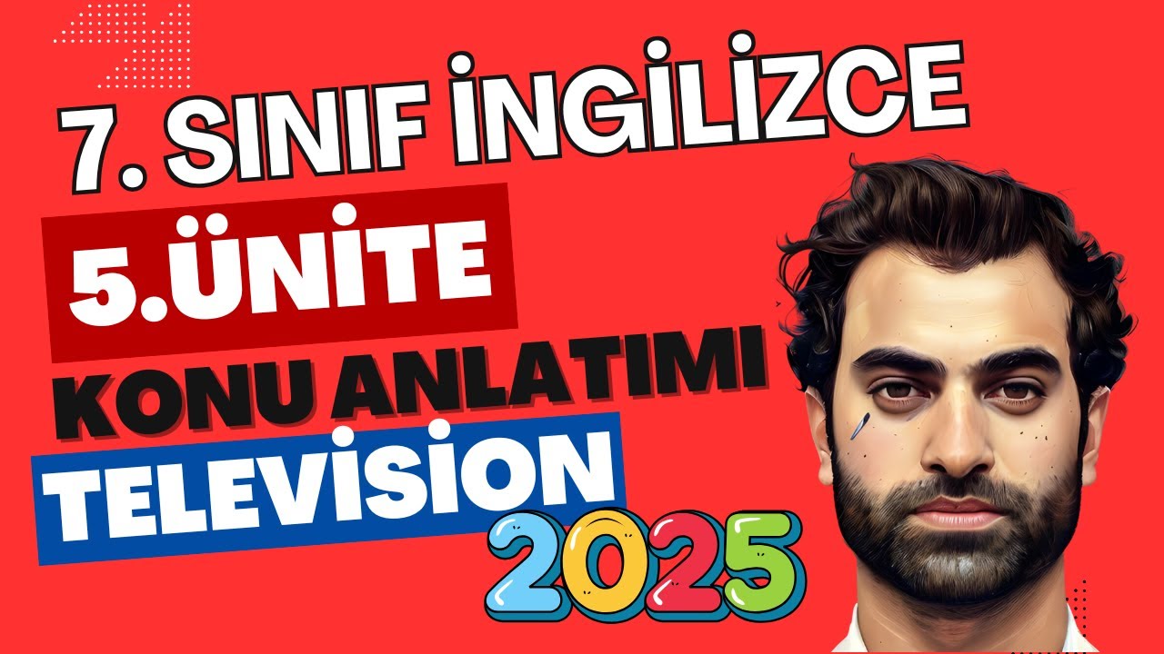 7. SINIF İNGİLİZCE 5. ÜNİTE KONU ANLATIMI | TELEVISION