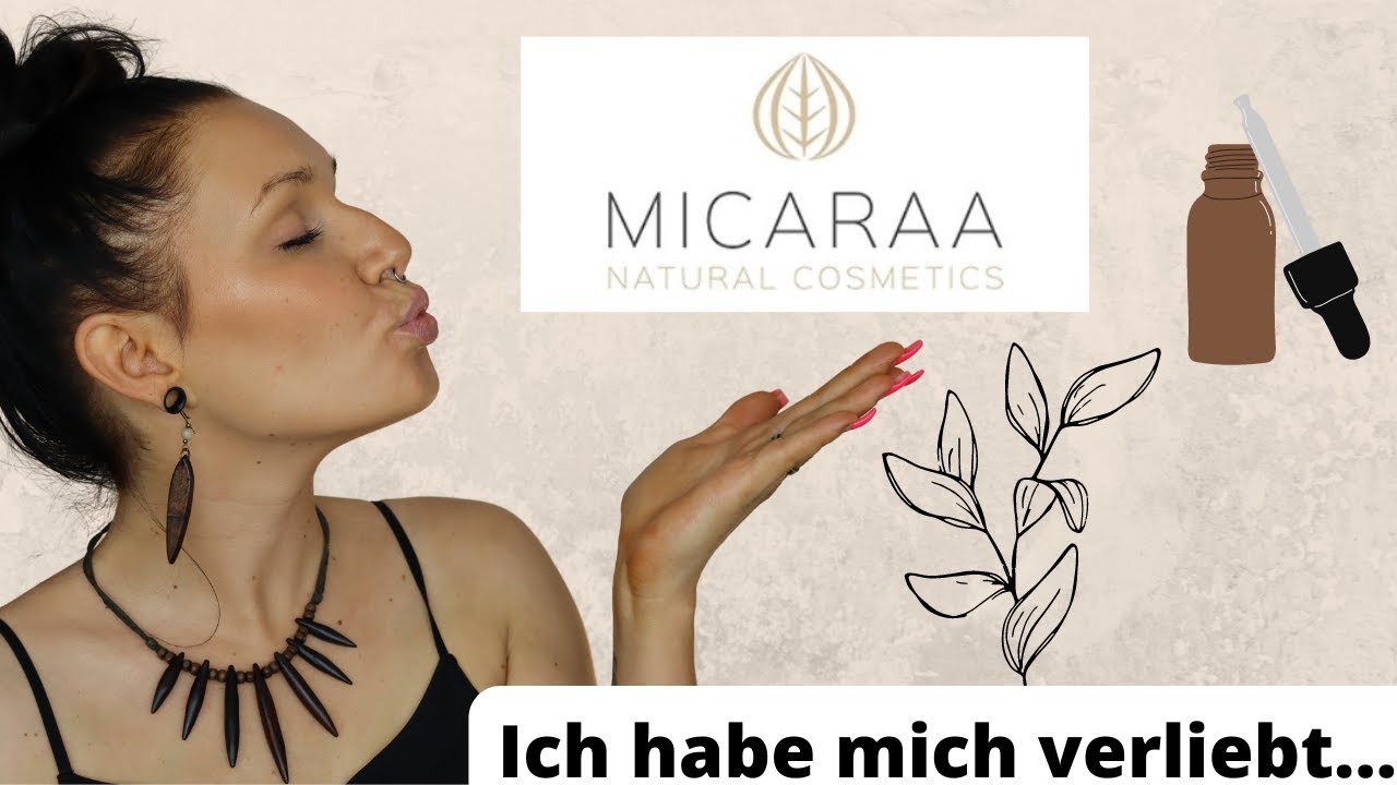 Meine Micaraa Erfahrungen 💚I Hautpflege im Test I Naturkosmetik Review