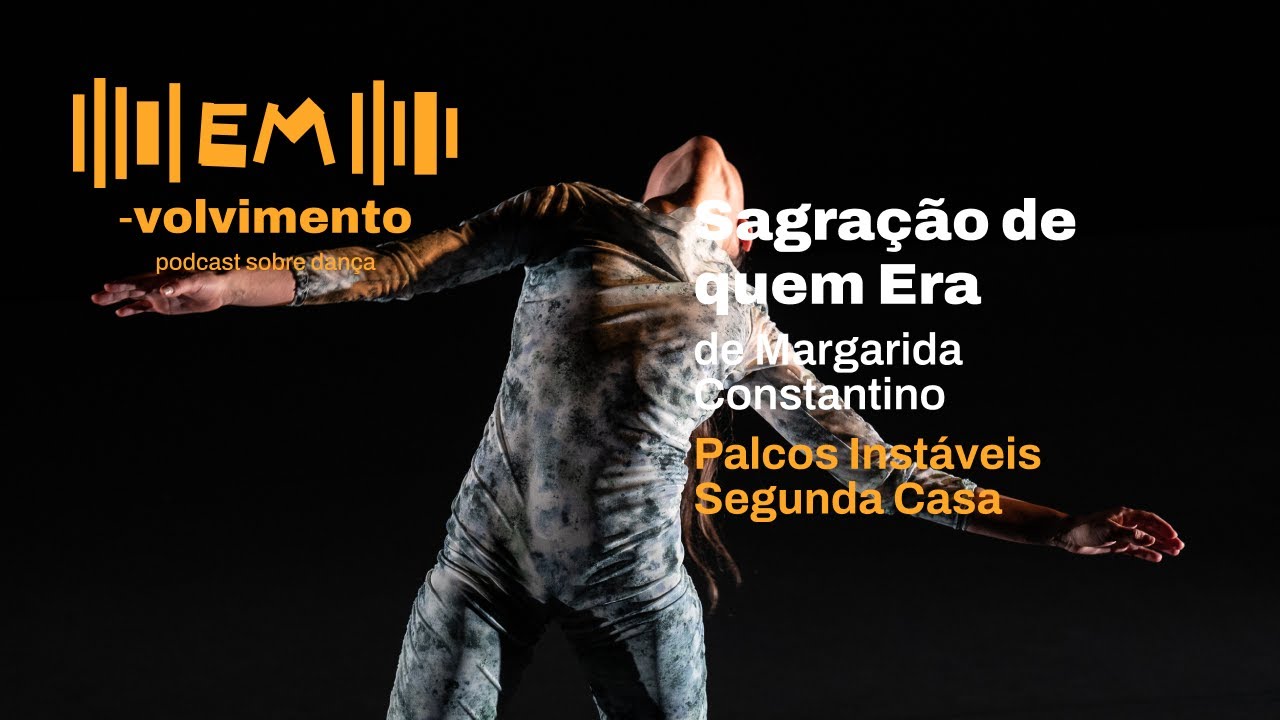 EM-volvimento / podcast / Ep. 17: "Sagração de quem Era", de Margarida Constantino