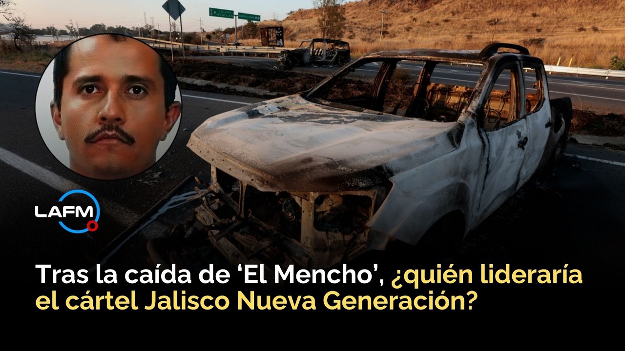 ¿Quién tomará el mando del cártel Jalisco Nueva Generación tras la caída del Mencho?