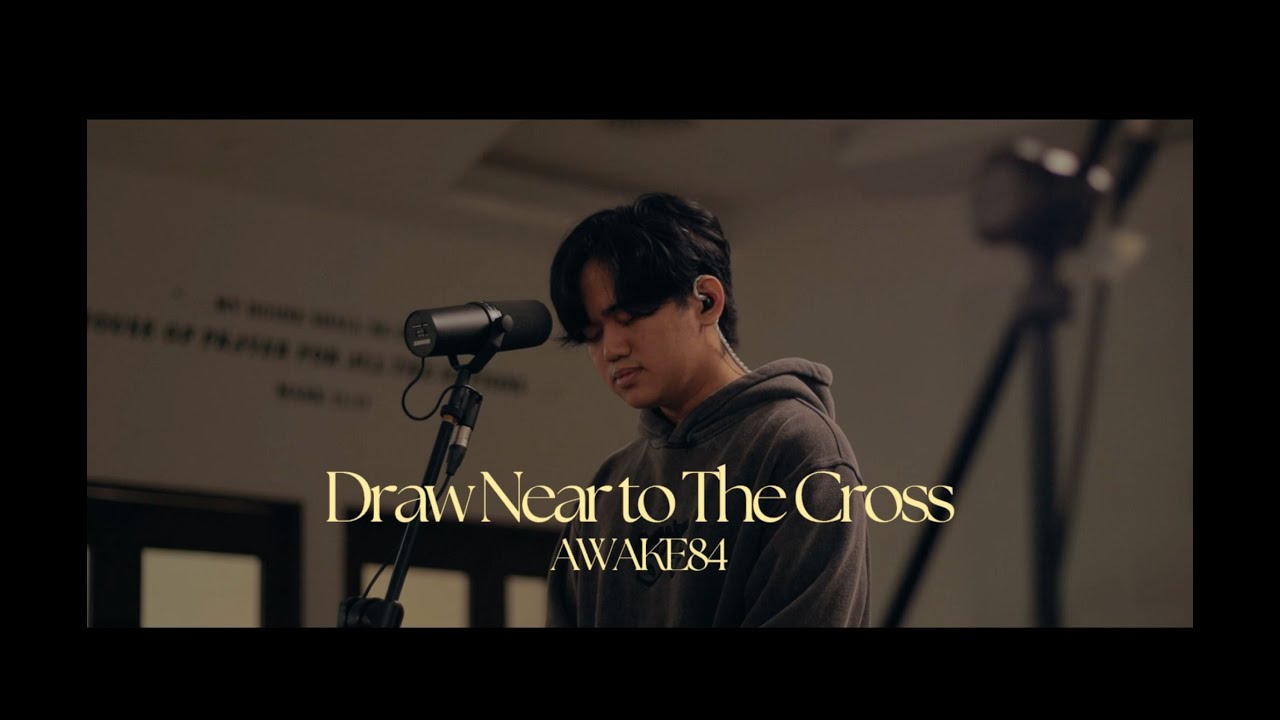 Draw Near to The Cross