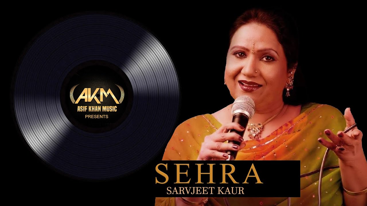 SEHRA - ASIF KHAN FEAT SARVJEET KAUR