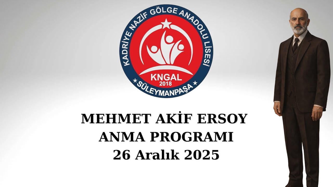 KNGAL Mehmet Akif Ersoy Anma Programı (Özet)