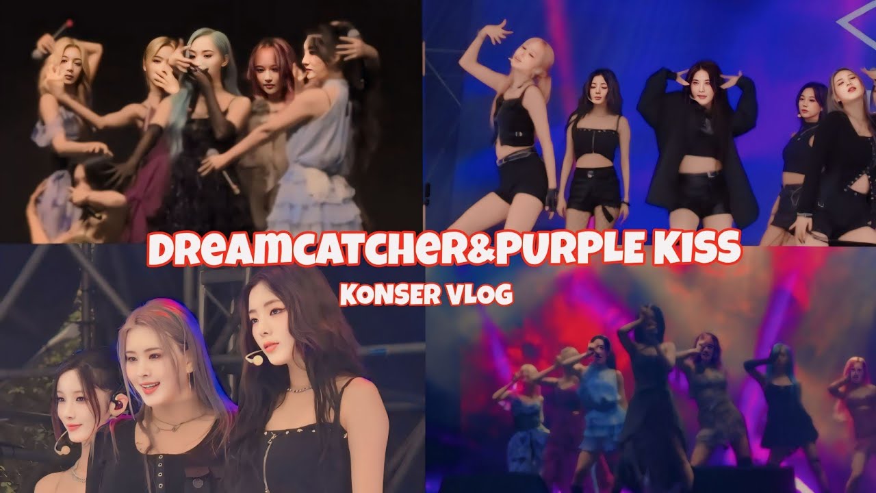 Dreamcatcher&Purple kiss konserine gittim! *vlog