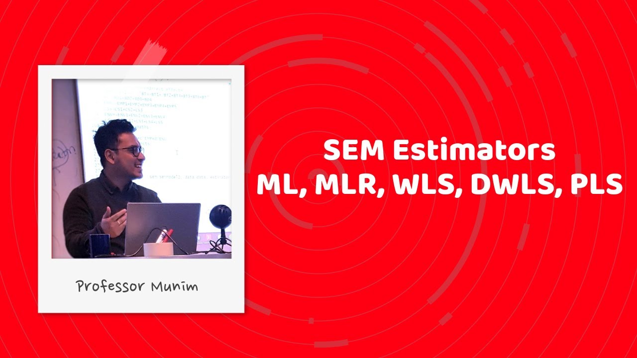 SEM (5): Model estimators (ML, MLR, WLS, DWLS, PLS)