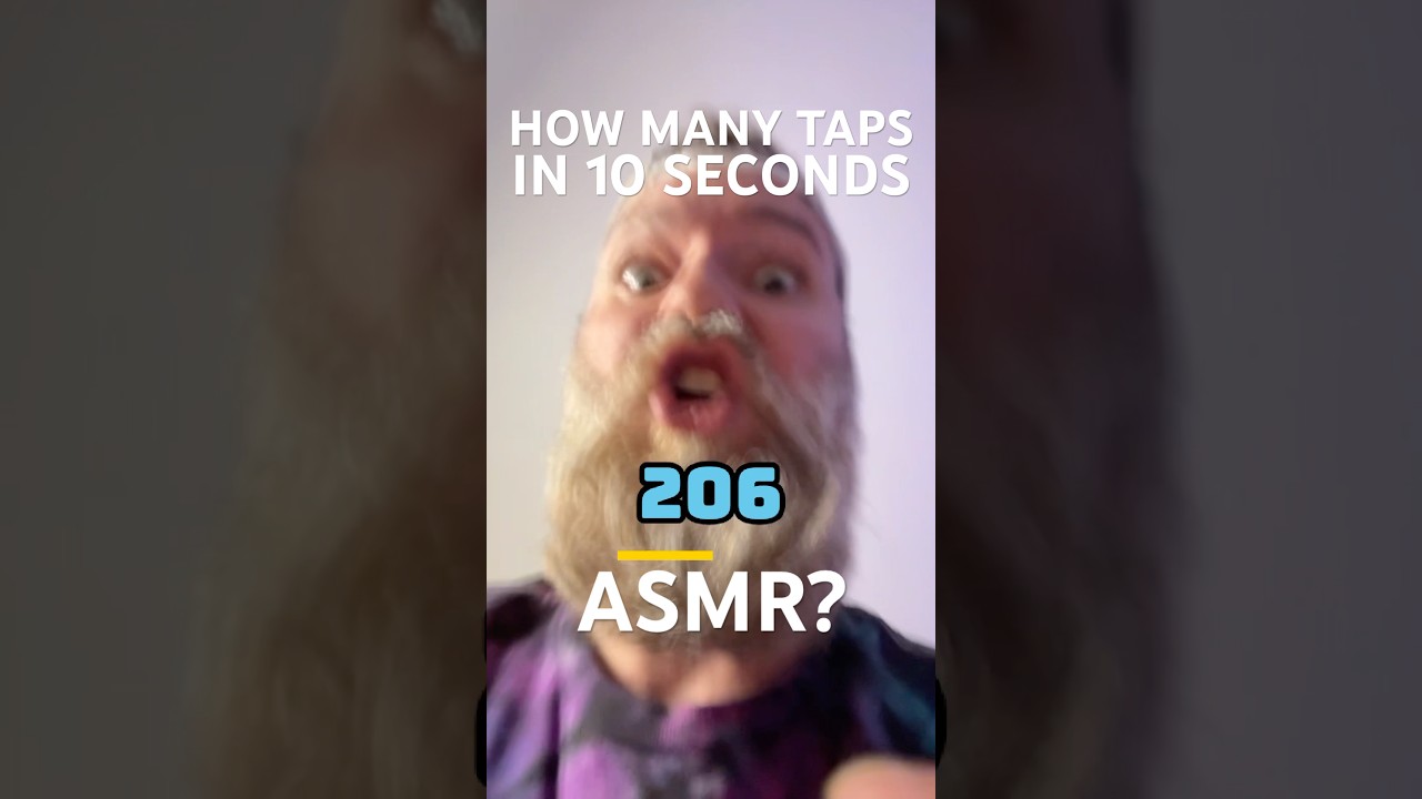 ASMR fast tapping (how many taps in 10 seconds?)