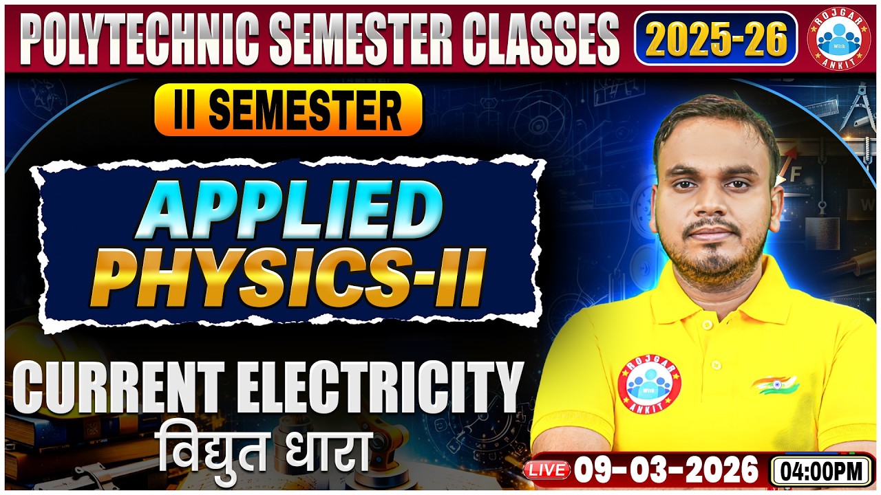 UP Polytechnic Physics 2 Class | Current Electricity | Polytechnic 2nd Sem Applied Physics 2