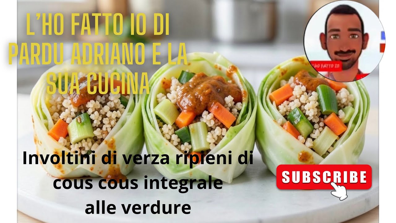 INVOLTINI DI VERZA RIPIENI DI COUS COUS INTEGRALE E VERDURE !!!