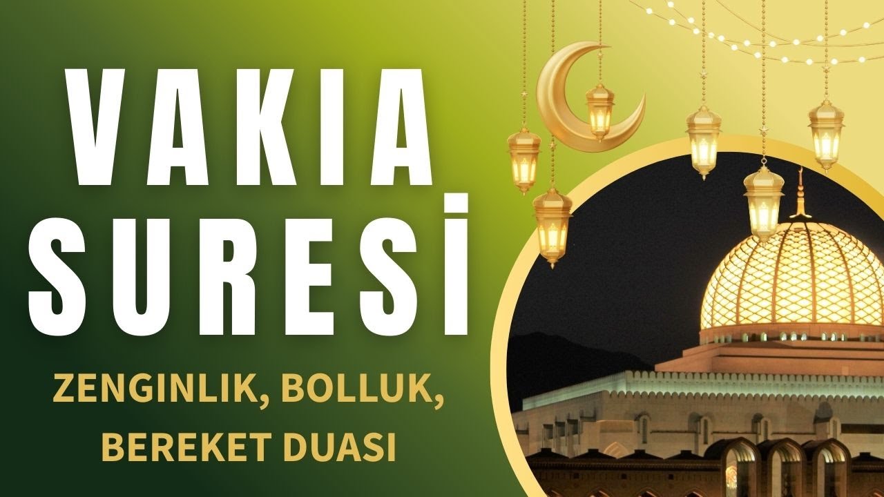 Vakia suresi dinle ! Zenginlik, Bolluk, Bereket Duası - Rızık Ayetleri, Rızkı Ayağına Getirecek