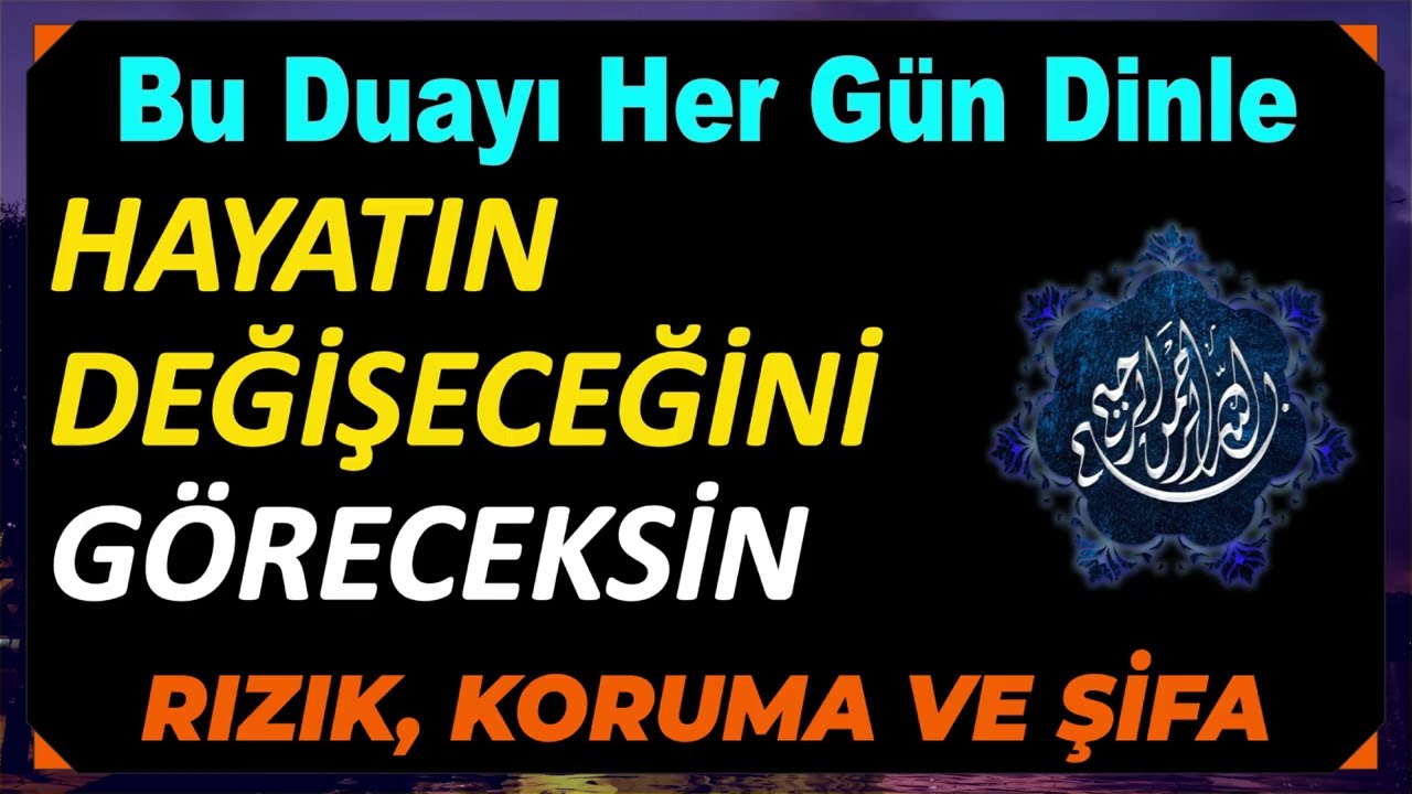 Bu Duayı Her Gün Dinle, Hayatın Değişeceğini Göreceksin!   yasİn, fetİh ve tebareke ve amme, rahman