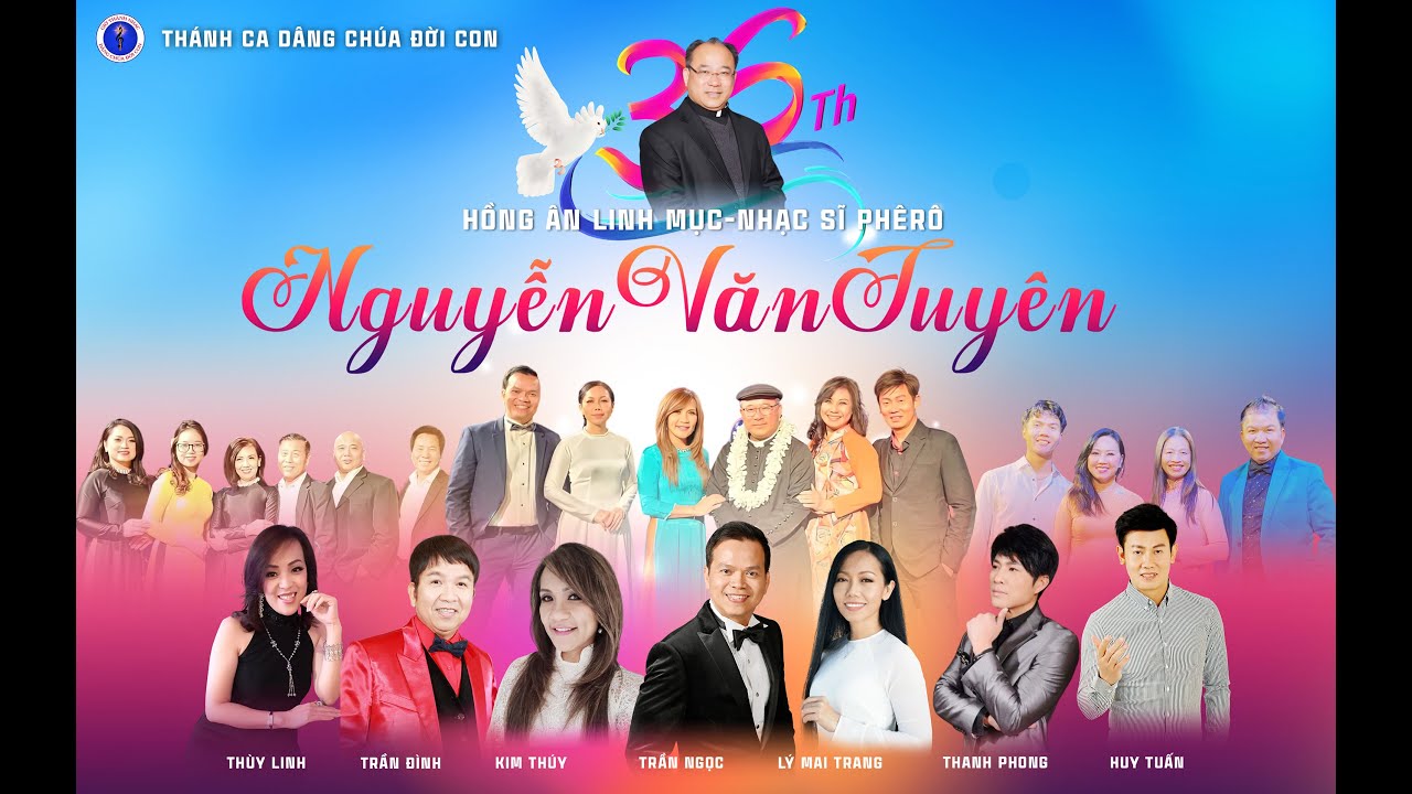 Dâng Chúa Đời Con - Mừng LMNS Phêrô Nguyễn văn Tuyên 36 Năm Hồng Ân