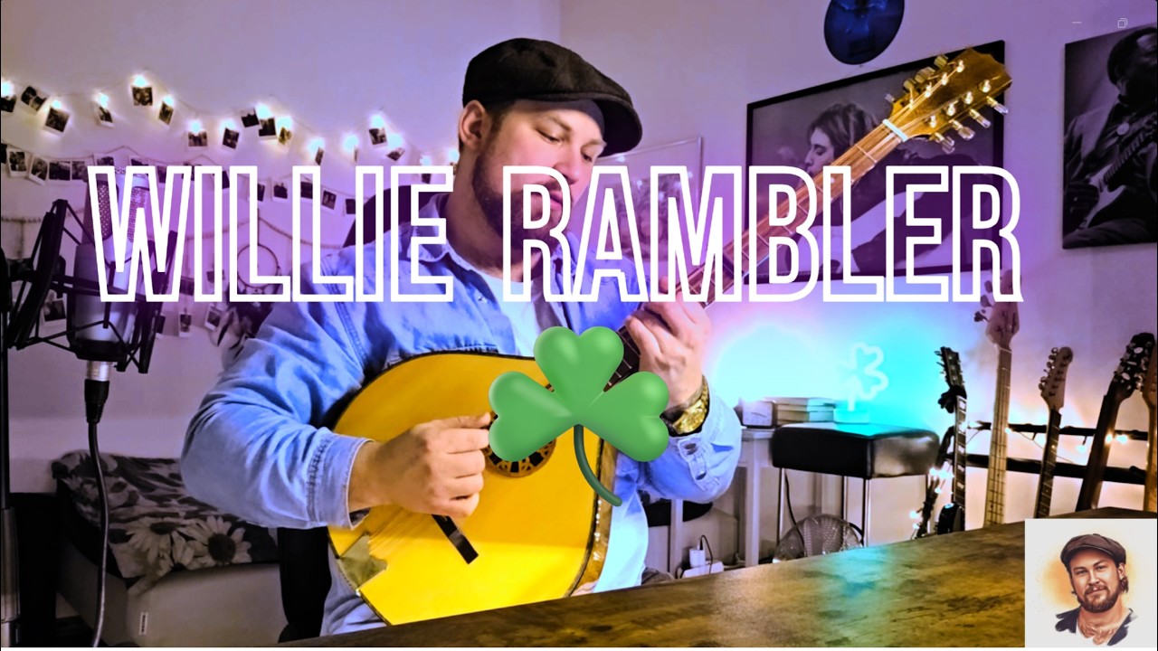Willie Rambler - Irish Trad. / Irish Bouzouki