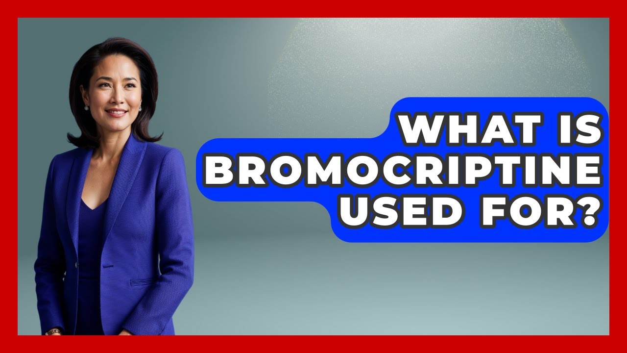 What Is Bromocriptine Used For? - Everyday Parkinsons Help