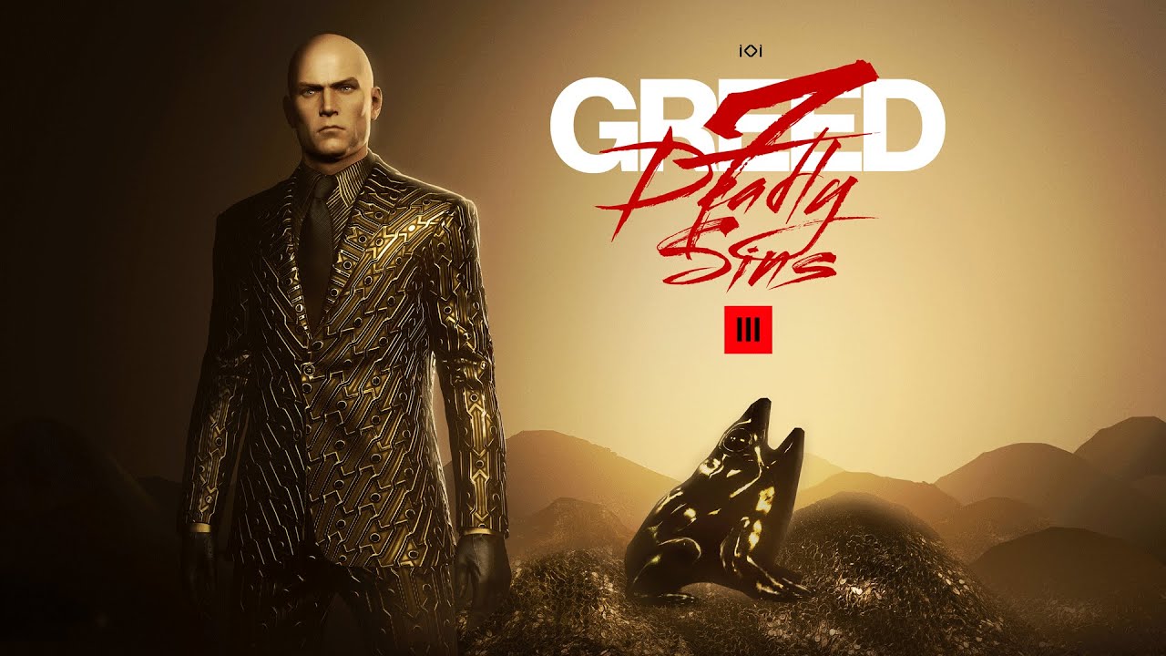 HITMAN 3 : EXCLUSIVE DLC : DEADLY SINS - ACT 1 : GREED  / Silent Assassin - suit only
