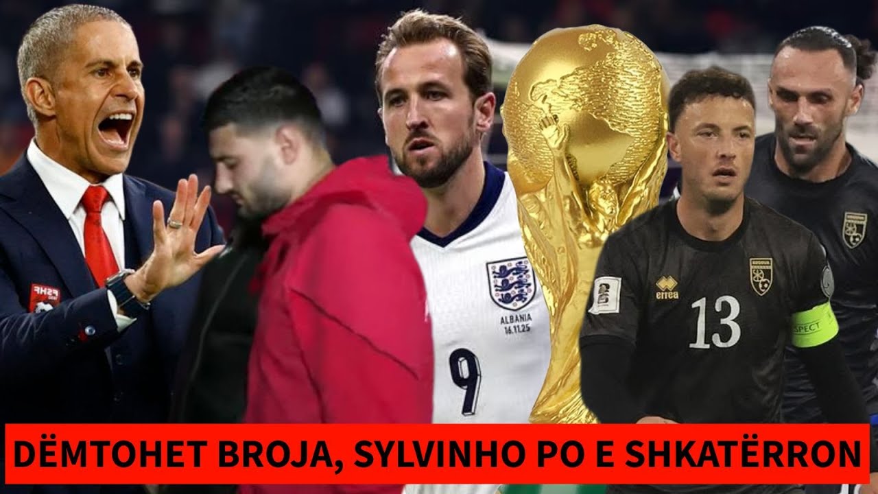 Broja u trajtua keq, Sylvinho gaboi! Shqipëria & Kosova drejt historisë! A do futemi në Botëror?