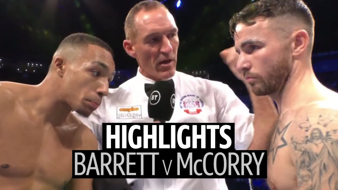 What a fight! Zelfa Barrett v Jordan McCorry fight highlights