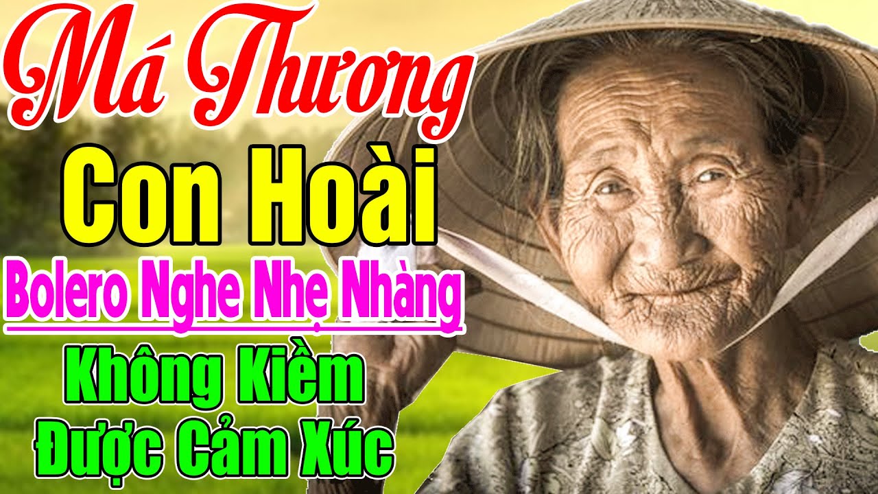 MÁ THƯƠNG CON HOÀI, CHA MẸ KHÔNG QUÊN...LK Bolero Hát Về Cha Mẹ Cảm Động 2026 #Không Kiềm Nước Mắt