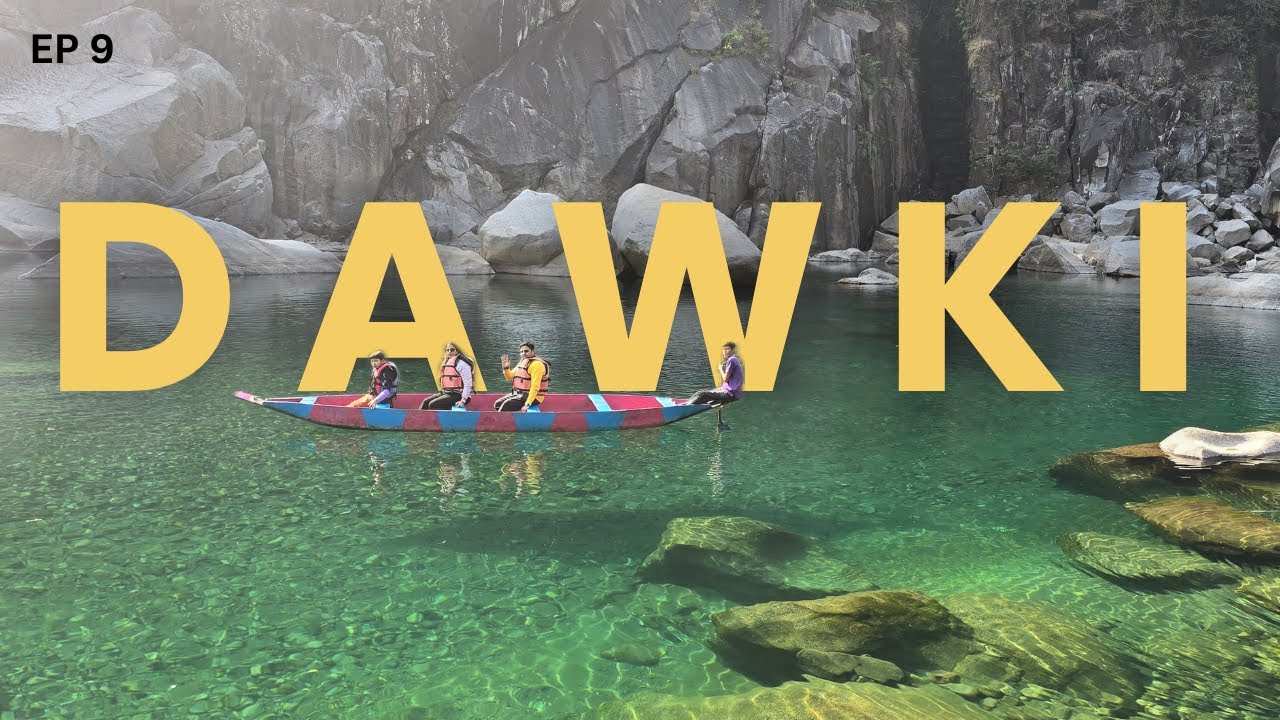 EP 9 | This River Looks Like a Mirror! 😱 Dawki, Meghalaya Travel Guide | Shnongpdeng | Umngot River